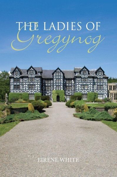 The Ladies of Gregynog (eBook, PDF) The Ladies of Gregynog (eBook, PDF)
