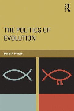The Politics of Evolution (eBook, PDF) - Prindle, David