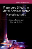 Plasmonic Effects in Metal-Semiconductor Nanostructures (eBook, PDF)