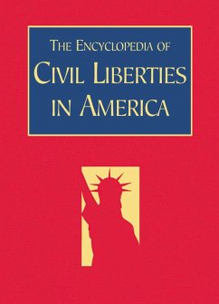 The Encyclopedia of Civil Liberties in America (eBook, PDF) - Schultz, David; Vile, John R.