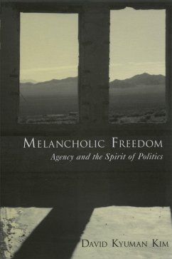 Melancholic Freedom (eBook, ePUB) - Kim, David Kyuman