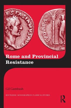 Rome and Provincial Resistance (eBook, ePUB) - Gambash, Gil