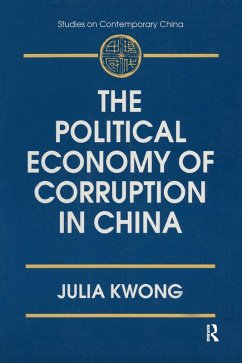 The Political Economy of Corruption in China (eBook, PDF) - Kwong, Julia