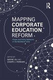 Mapping Corporate Education Reform (eBook, ePUB)