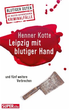 Leipzig mit blutiger Hand (eBook, ePUB) - Kotte, Henner