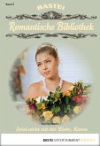 Spiel nicht mit der Liebe, Karen / Romantische Bibliothek Bd.3 (eBook, ePUB)