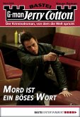 Mord ist ein böses Wort / Jerry Cotton Bd.3022 (eBook, ePUB)