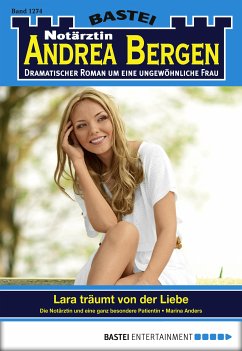 Lara träumt von der Liebe / Notärztin Andrea Bergen Bd.1274 (eBook, ePUB) - Anders, Marina