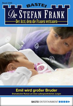 Emil wird großer Bruder / Dr. Stefan Frank Bd.2290 (eBook, ePUB) - Frank, Stefan