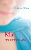 Mia und der blaue Schal (eBook, ePUB)