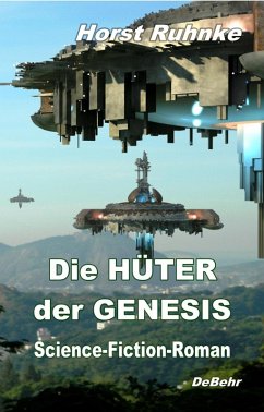 Die Hüter der Genesis Bd.1 (eBook, ePUB) - Ruhnke, Horst