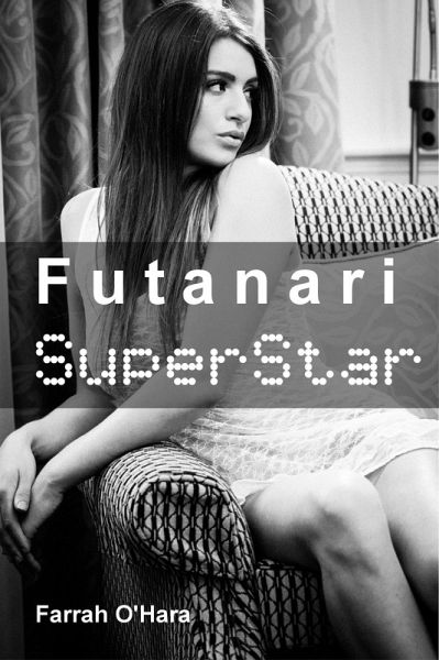 Futanari Superstar (eBook, ePUB) Futanari Superstar (eBook, ePUB)