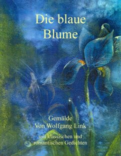 Die blaue Blume (eBook, ePUB) - Link, Wolfgang