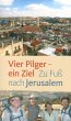 Vier Pilger - ein Ziel (eBook, PDF) - Bild 1