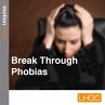 Break Through Phobias (MP3-Download) - Bild 1