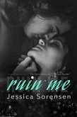 Ruin Me (Nova and Quinton, Book 5) (eBook, ePUB)