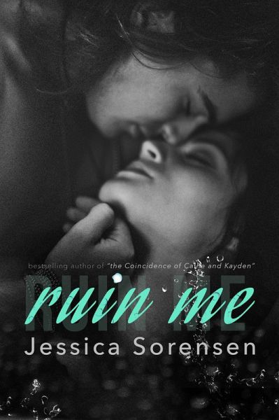 Ruin Me (Nova and Quinton, Book 5) (eBook, ePUB) Ruin Me (Nova and Quinton, Book 5) (eBook, ePUB)