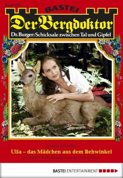 Cover Ulla - das Mädchen aus dem Rehwinkel / Der Bergdoktor Bd.1762 (eBook, ePUB)