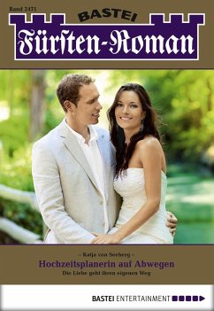 Hochzeitsplanerin auf Abwegen / Fürsten-Roman Bd.2471 (eBook, ePUB) - Seeberg, Katja Von