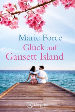 Glück auf Gansett Island / Die McCarthys Bd.4 - Force, Marie
