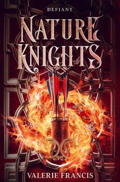 Defiant (Nature Knights) (eBook, ePUB) - Francis, Valerie