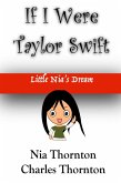 If I Were Taylor Swift Little Nia's Dream (eBook, ePUB)