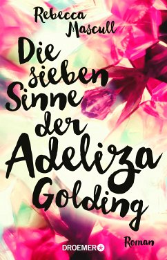Die sieben Sinne der Adeliza Golding (eBook, ePUB) - Mascull, Rebecca