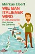 Wie man Italiener wird in 30 Lektionen... - Bild 1