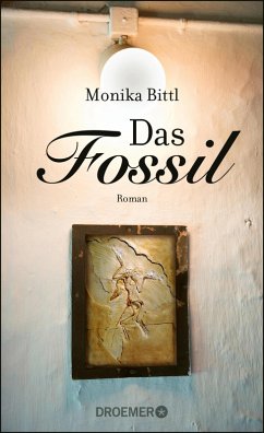 Das Fossil (eBook, ePUB) - Bittl, Monika