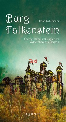 Burg Falkenstein (eBook, ePUB) - Kirchenmaier, Heinz