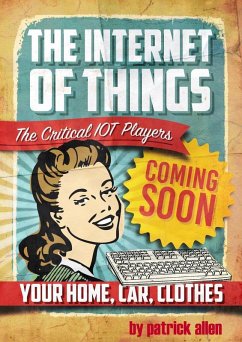 Cover The Internet of Things: The Critical IOT Players (eBook, ePUB)