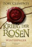 Winterpilger / Krieg der Rosen Bd.1