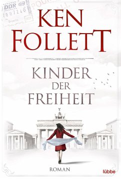 Kinder der Freiheit / Die Jahrhundert-Saga Bd.3 - Follett, Ken