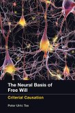 The Neural Basis of Free Will