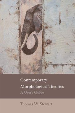 Contemporary Morphological Theories - Stewart, Thomas W