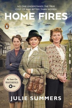 Home Fires: The Story of the Women's Institute in the Second World War - Summers, Julie