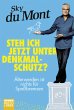 Steh ich jetzt unter Denkmalschutz? - Bild 1