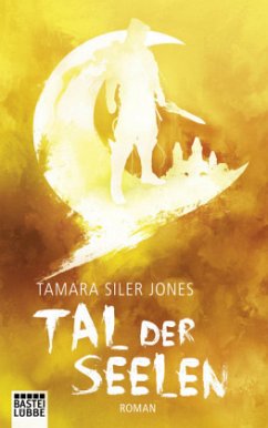 Tal der Seelen / Dubric Byerly Bd.3 - Jones, Tamara Siler