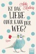 Ist das Liebe oder kann der weg? - Bild 1