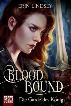 Die Garde des Königs / Bloodbound Bd.1 - Lindsey, Erin