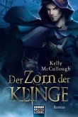 Der Zorn der Klinge / Klingen Saga Bd.4