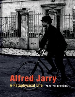 Alfred Jarry - Brotchie, Alastair
