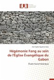 Hégémonie Fang au sein de l'Église Évangélique du Gabon