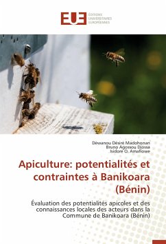 Apiculture: potentialités et contraintes à Banikoara (Bénin) - Madohonan, Dèwanou Désiré;Djossa, Bruno Agossou;Amahowe, Isidore O.