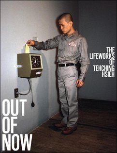 Out of Now - Heathfield, Adrian;Hsieh, Tehching