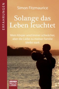 Solange das Leben leuchtet - Fitzmaurice, Simon