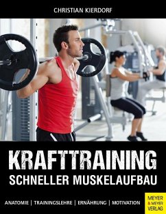 Krafttraining - Schneller Muskelaufbau - Kierdorf, Christian