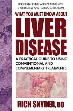 What You Must Know about Liver Disease - Snyder, Rich