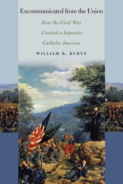 Excommunicated from the Union - Kurtz, William B.