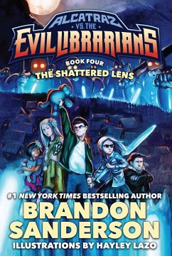 The Shattered Lens: Alcatraz vs. the Evil Librarians - Sanderson, Brandon